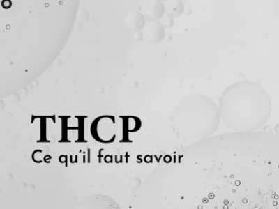 Le THCP, nouvelle variante du THC ! Avantages, effets et utilisations