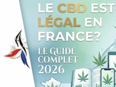 Le CBD est-il légal en France ? Le guide complet 2026